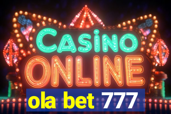 ola bet 777